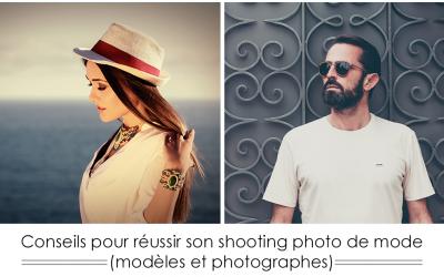 Conseils pour réussir son shooting photo de mode